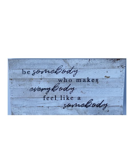 Be Somebody