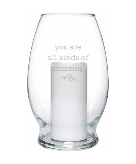You Are All Kinds of Amazing Hurricane Candle